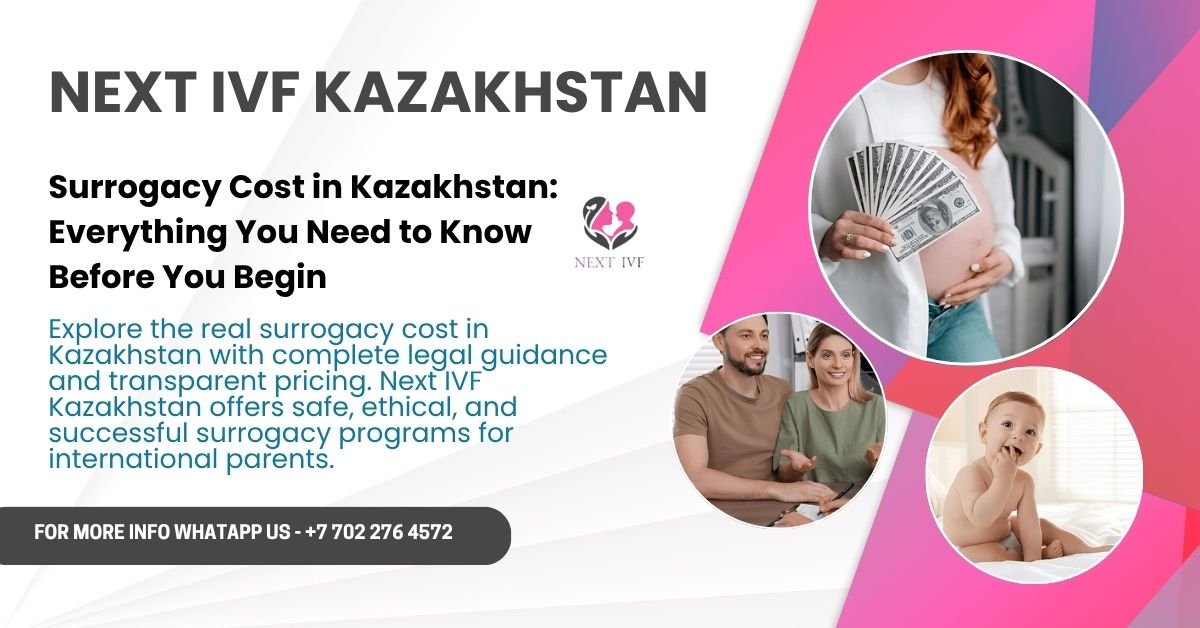 Surrogacy Cost in Kazakhstan